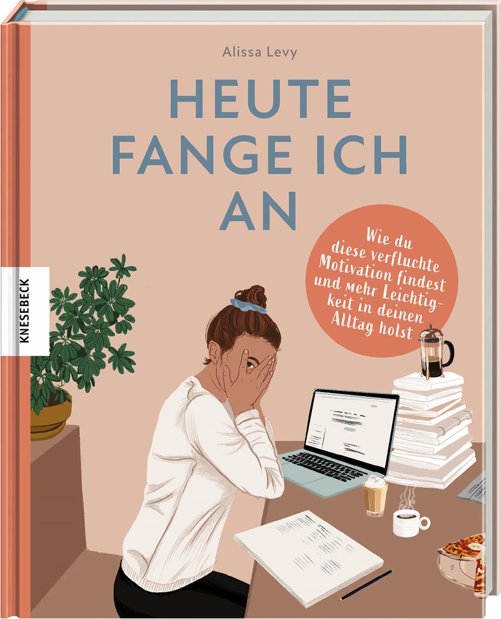 Heute fange ich an von Alissa Levy