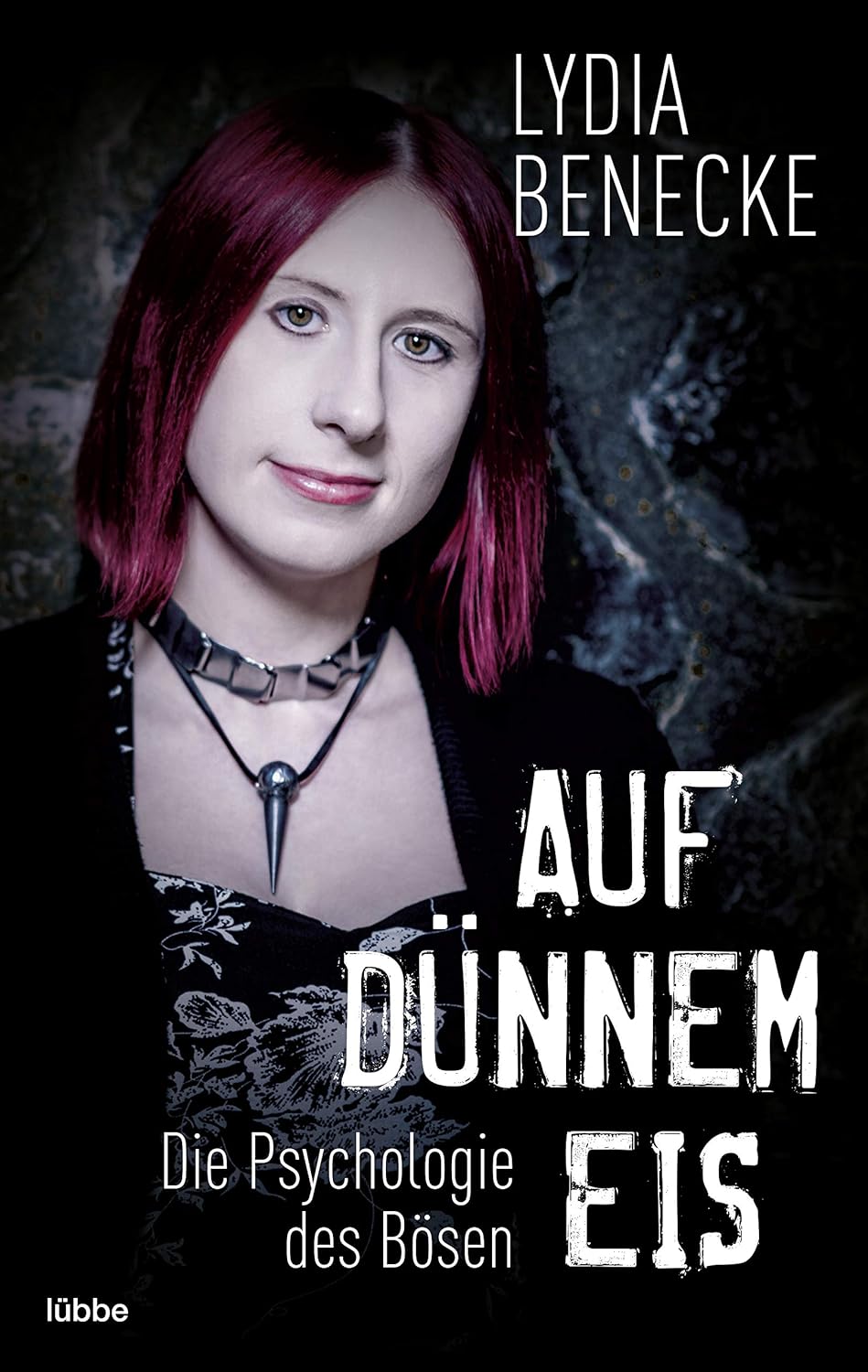 Auf dünnem Eis. Die Psychologie des Bösen von Lydia Benecke