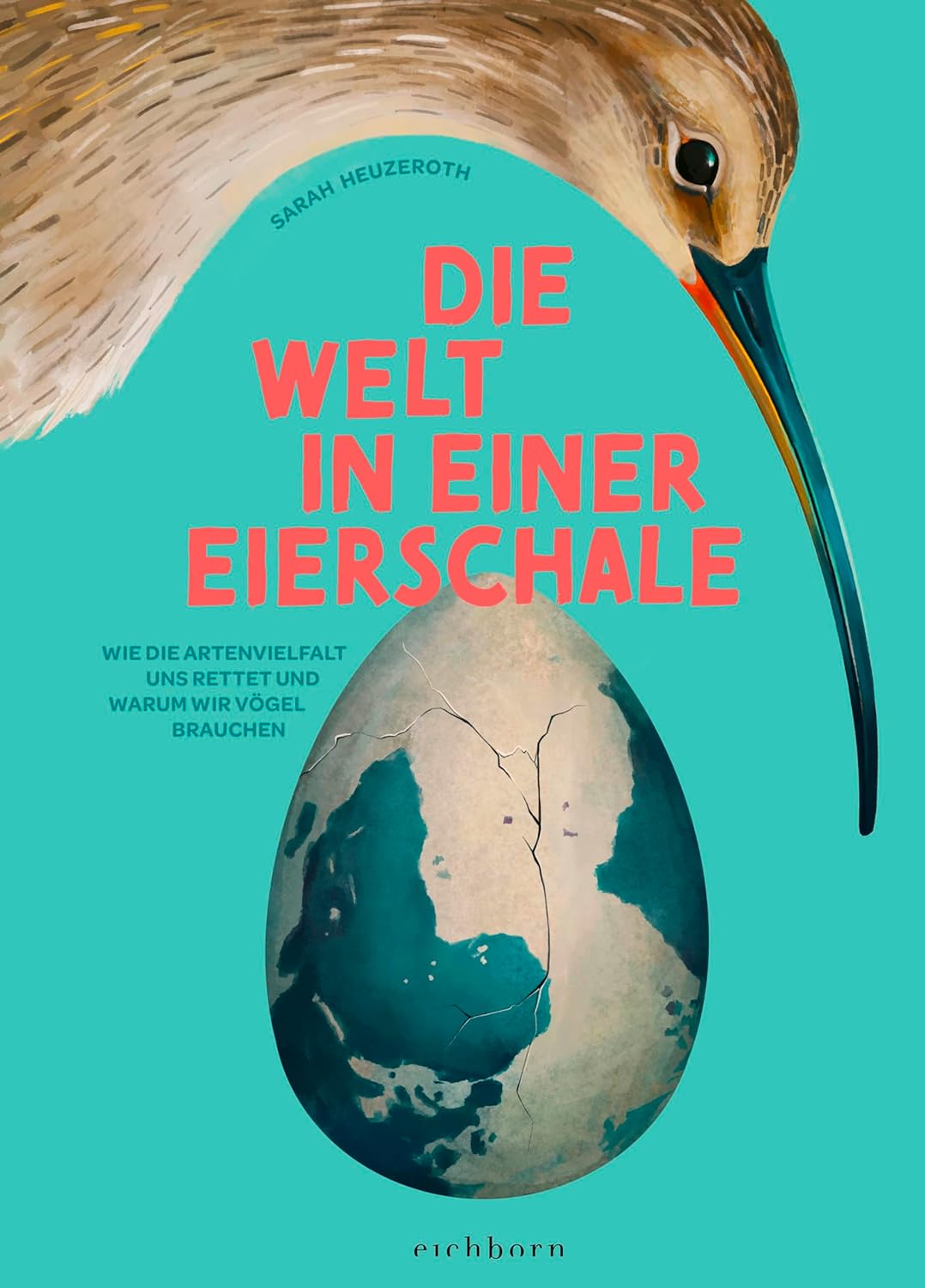Die Welt in einer Eierschale von Sarah Heuzeroth