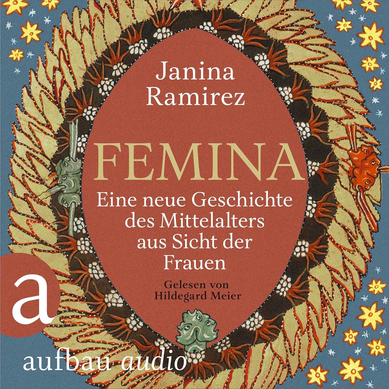 Femina - Eine neue Geschichte des Mittelalters aus Sicht der Frauen von Janina Ramirez (Hörbuch)