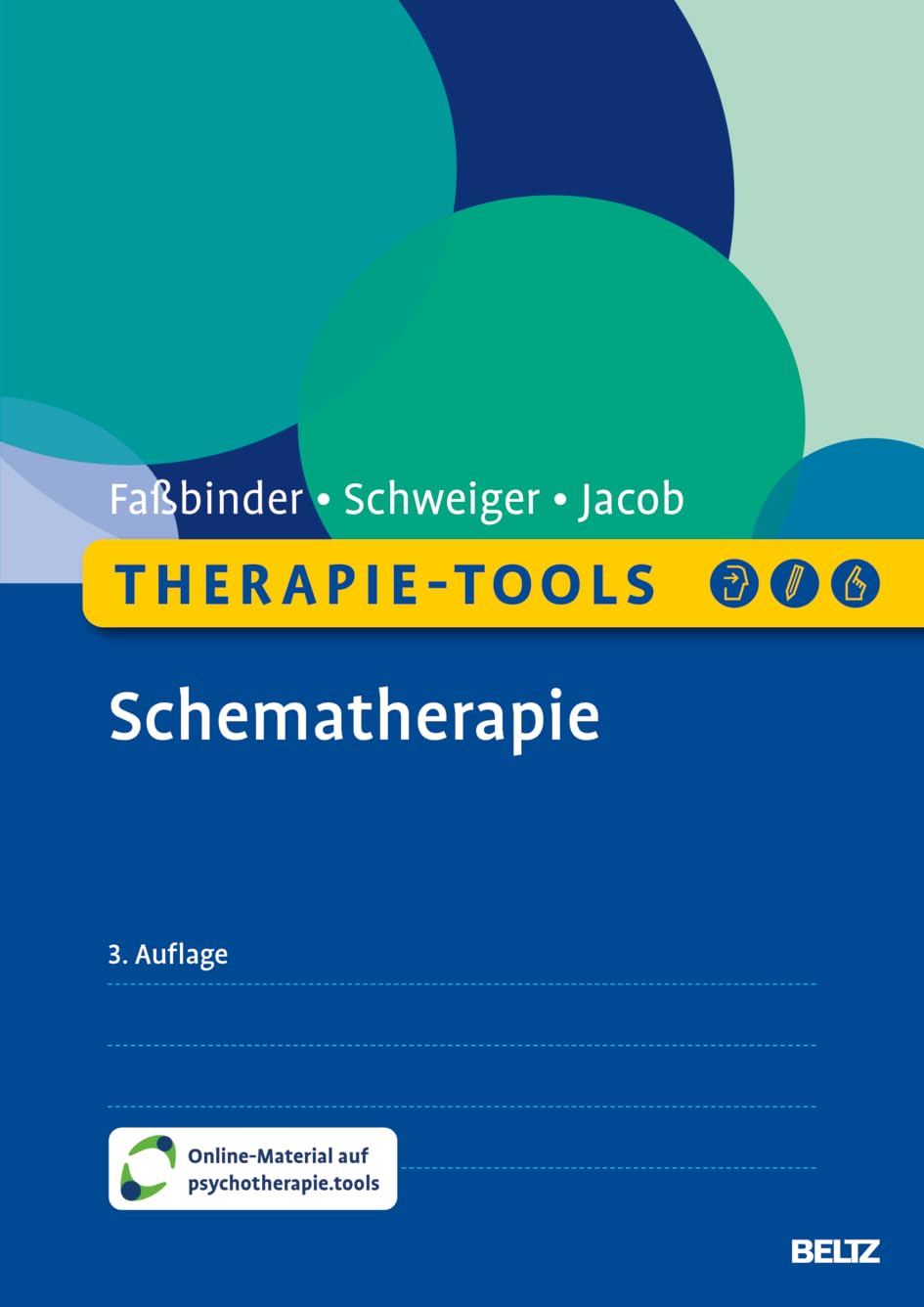 Therapie-Tools Schematherapie von Eva Faßbinder, Ulrich Schweiger und Gitta Jacob