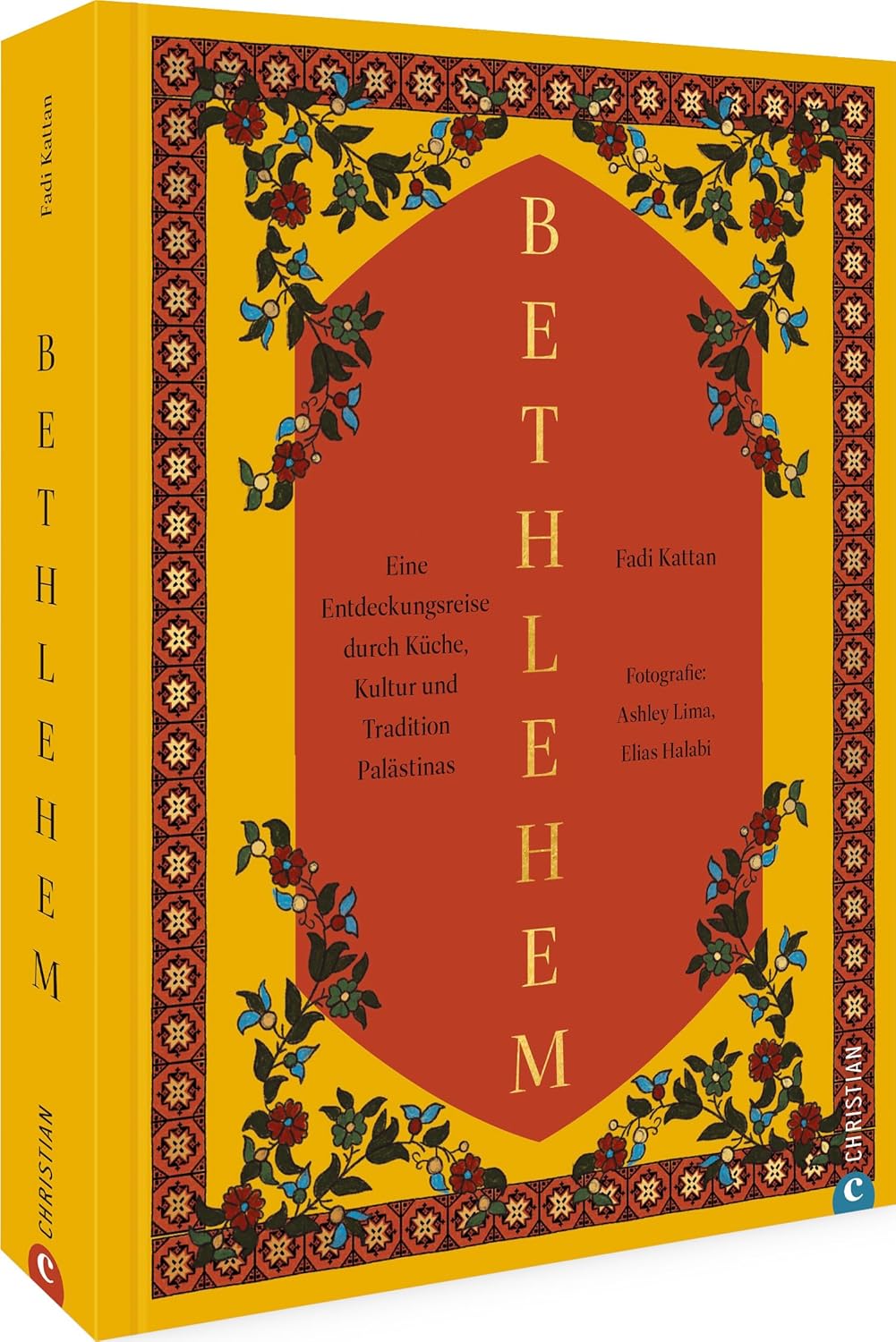 Bethlehem. Eine Entdeckungsreise durch Küche, Kultur und Tradition Palästinas von Fadi Kattan