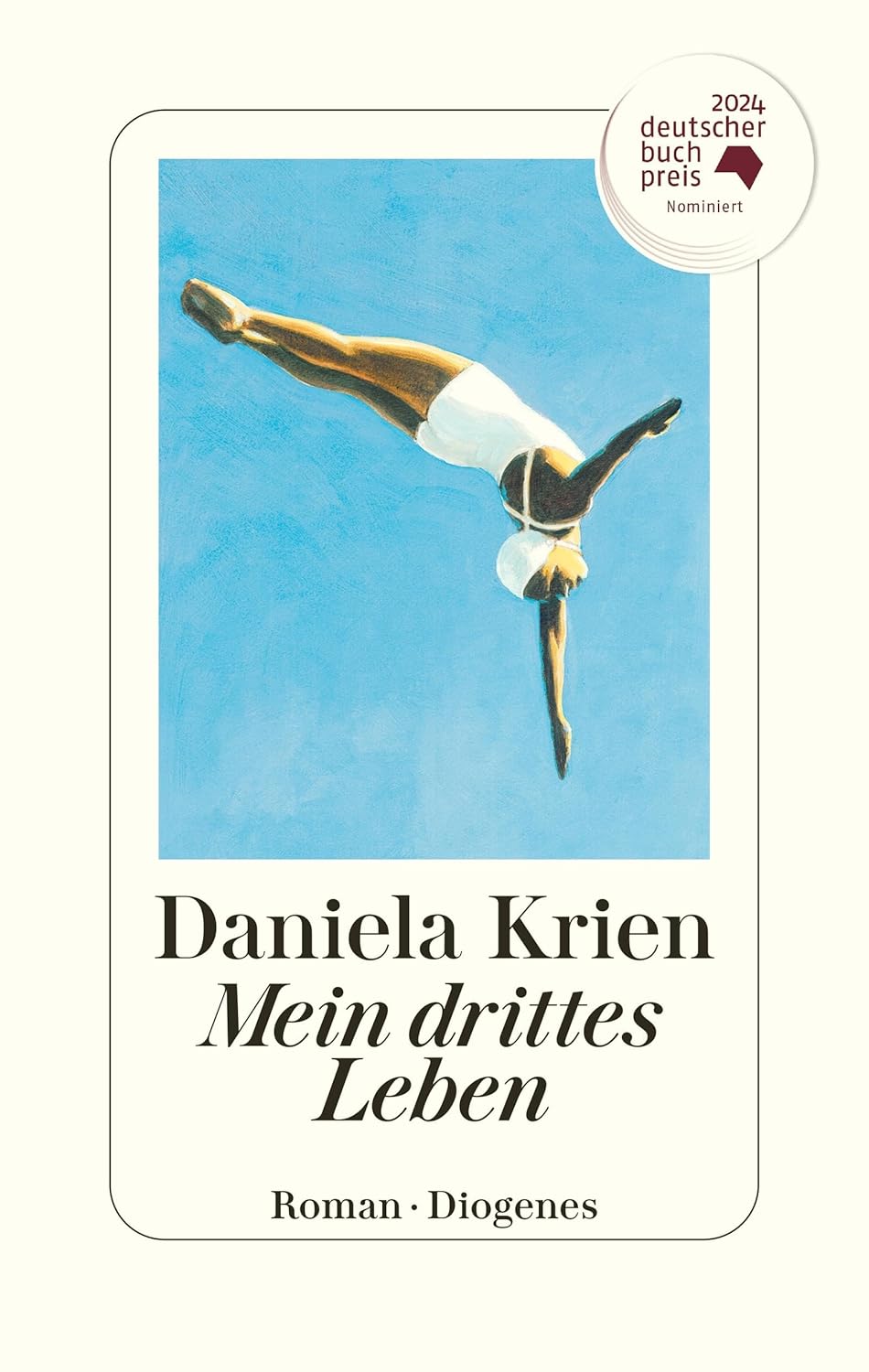 Mein drittes Leben von Daniela Krien