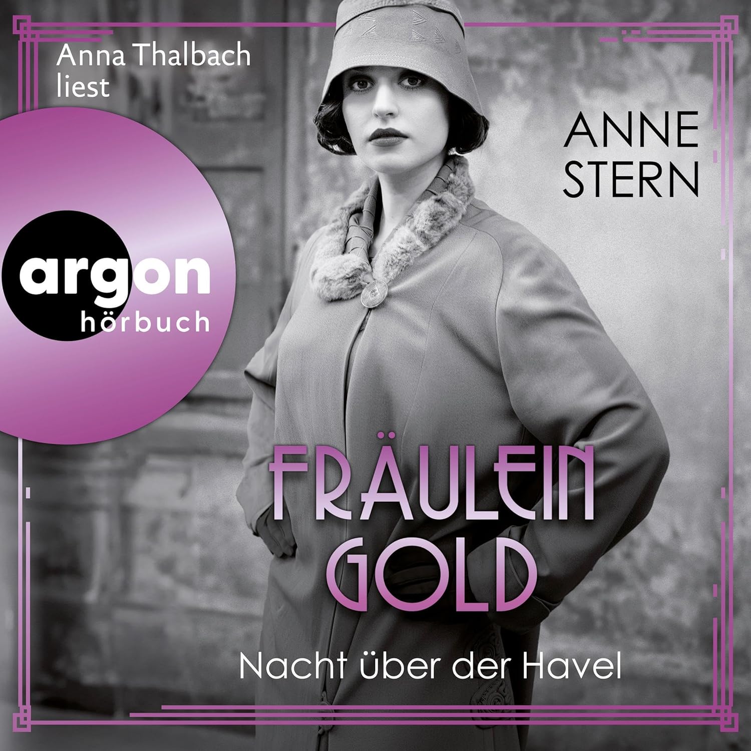 Fräulein Gold. Nacht über der Havel. Die Hebamme von Berlin 7 von Anne Stern (Hörbuch)