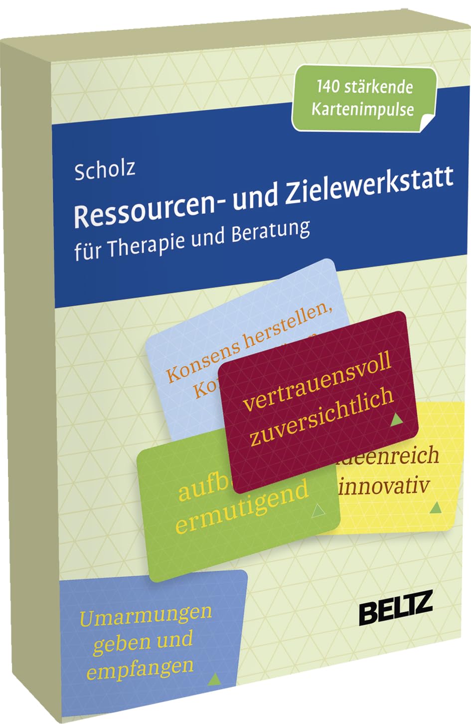 Ressourcen- und Zielewerkstatt für Therapie und Beratung. 140 stärkende Kartenimpulse von Falk Peter Scholz