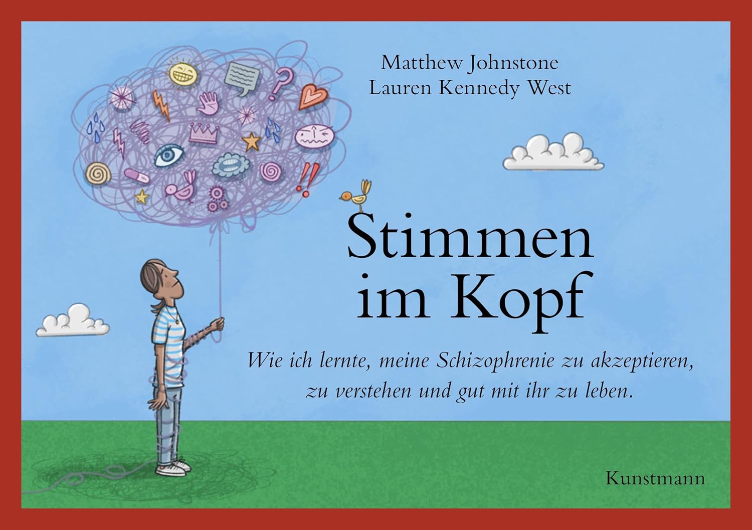 Stimmen im Kopf. Wie ich lernte, meine Schizophrenie zu akzeptieren, zu verstehen und gut mit ihr zu leben von Matthew Johnstone und Lauren Kennedy West