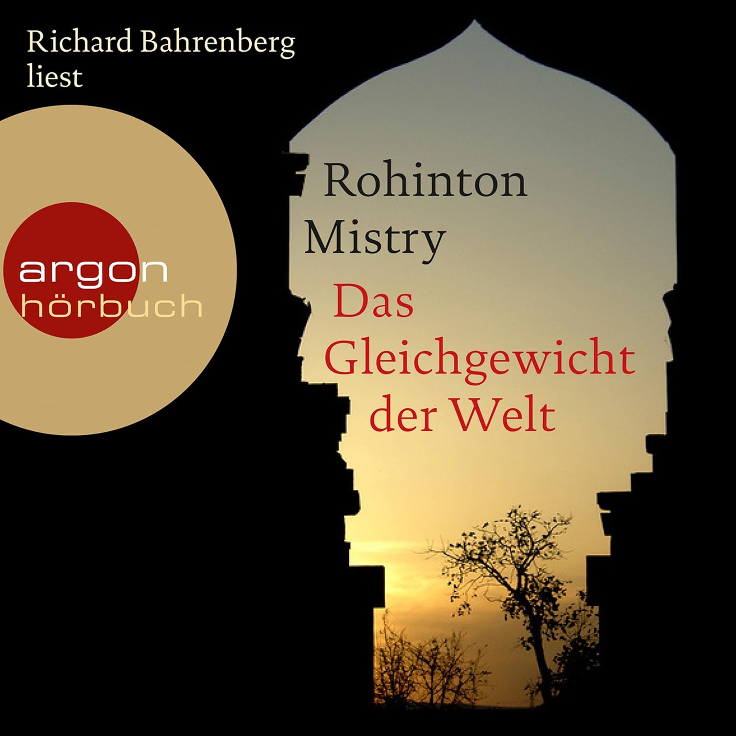 Das Gleichgewicht der Welt von Rohinton Mistry (Hörbuch)