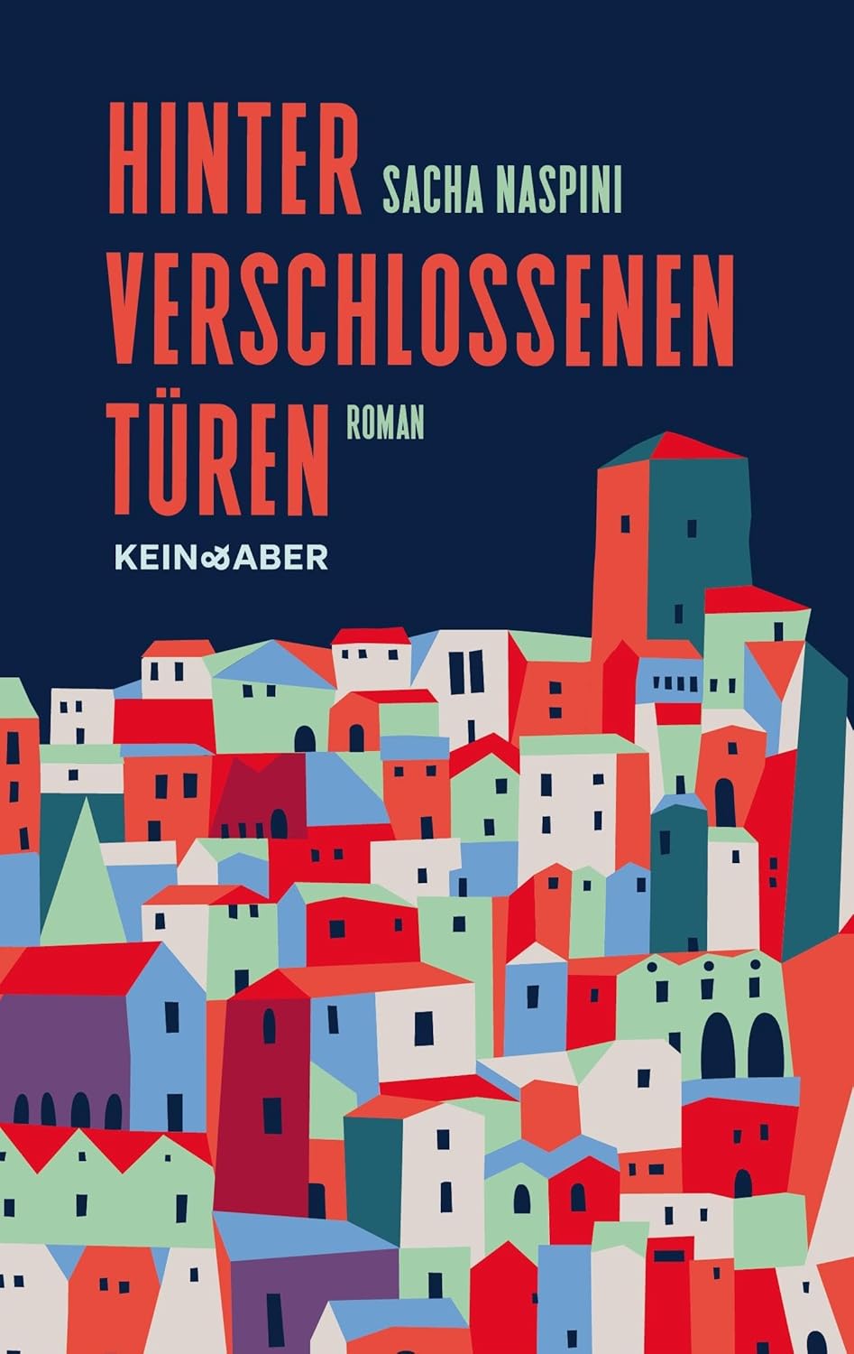 Hinter verschlossenen Türen von Sacha Naspini