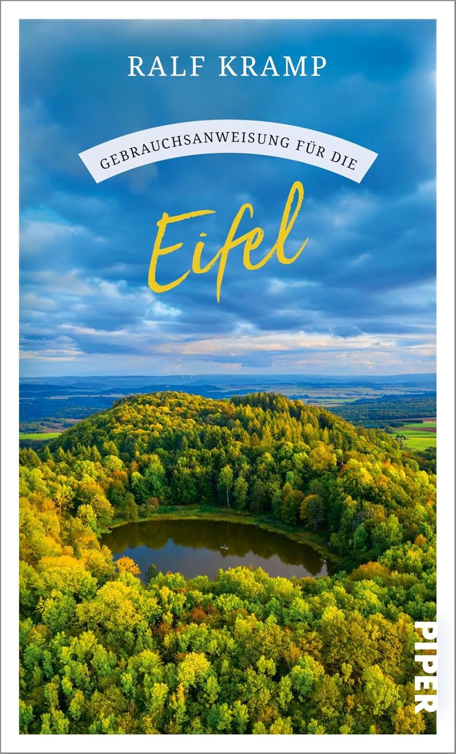 Gebrauchsanweisung für die Eifel von Ralf Kramp