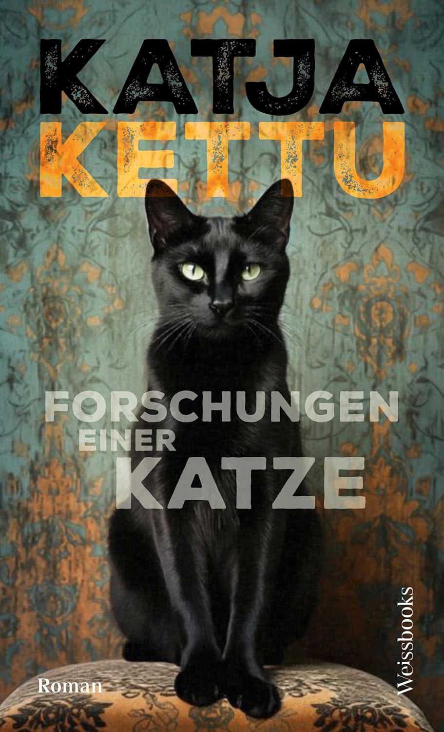 Forschungen einer Katze von Katja Kettu