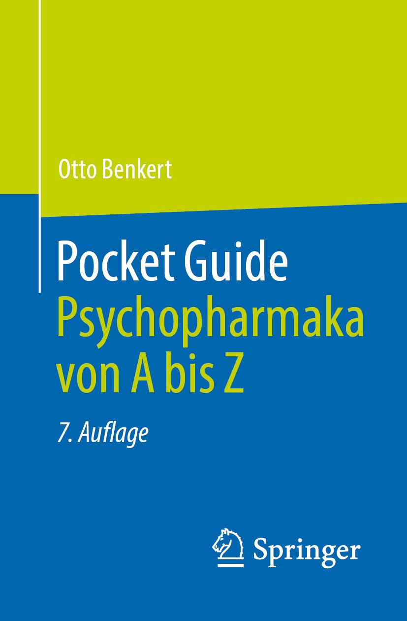 Pocket Guide Psychopharmaka von A bis Z von Otto Benkert