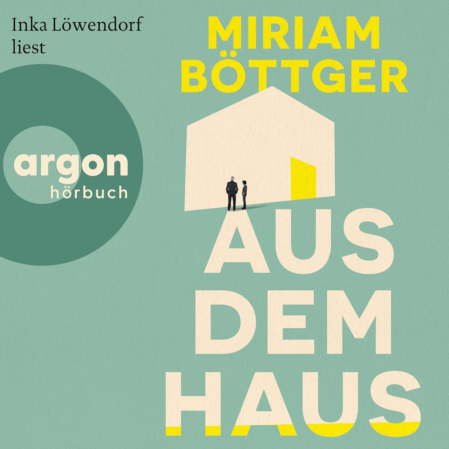 Aus dem Haus von Miriam Böttger (Hörbuch)