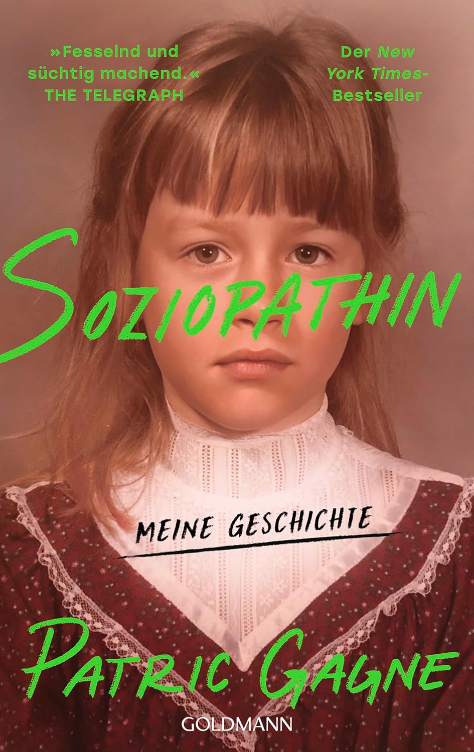 Soziopathin. Meine Geschichte von Patric Gagne