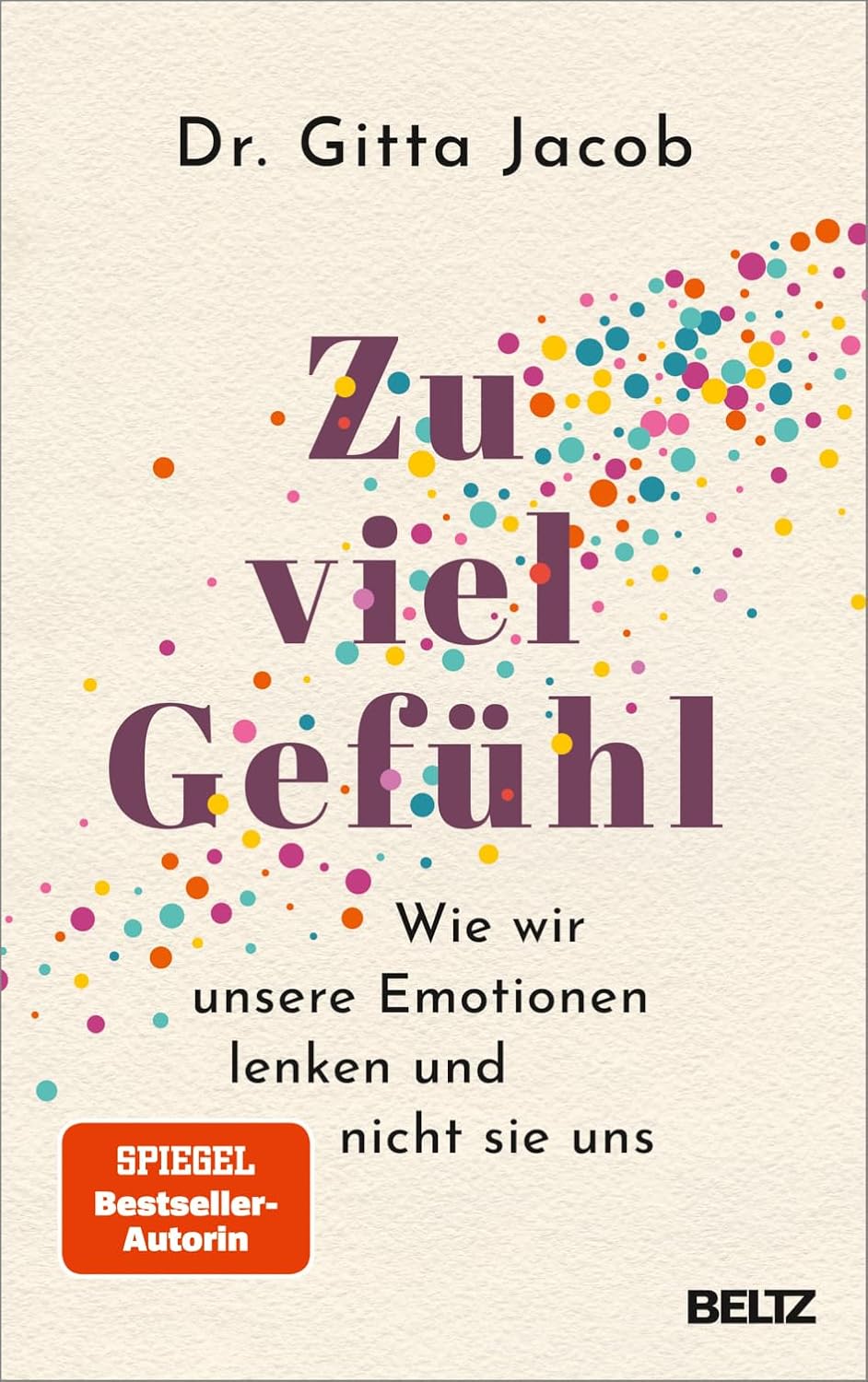Zu viel Gefühl von Gitta Jacob