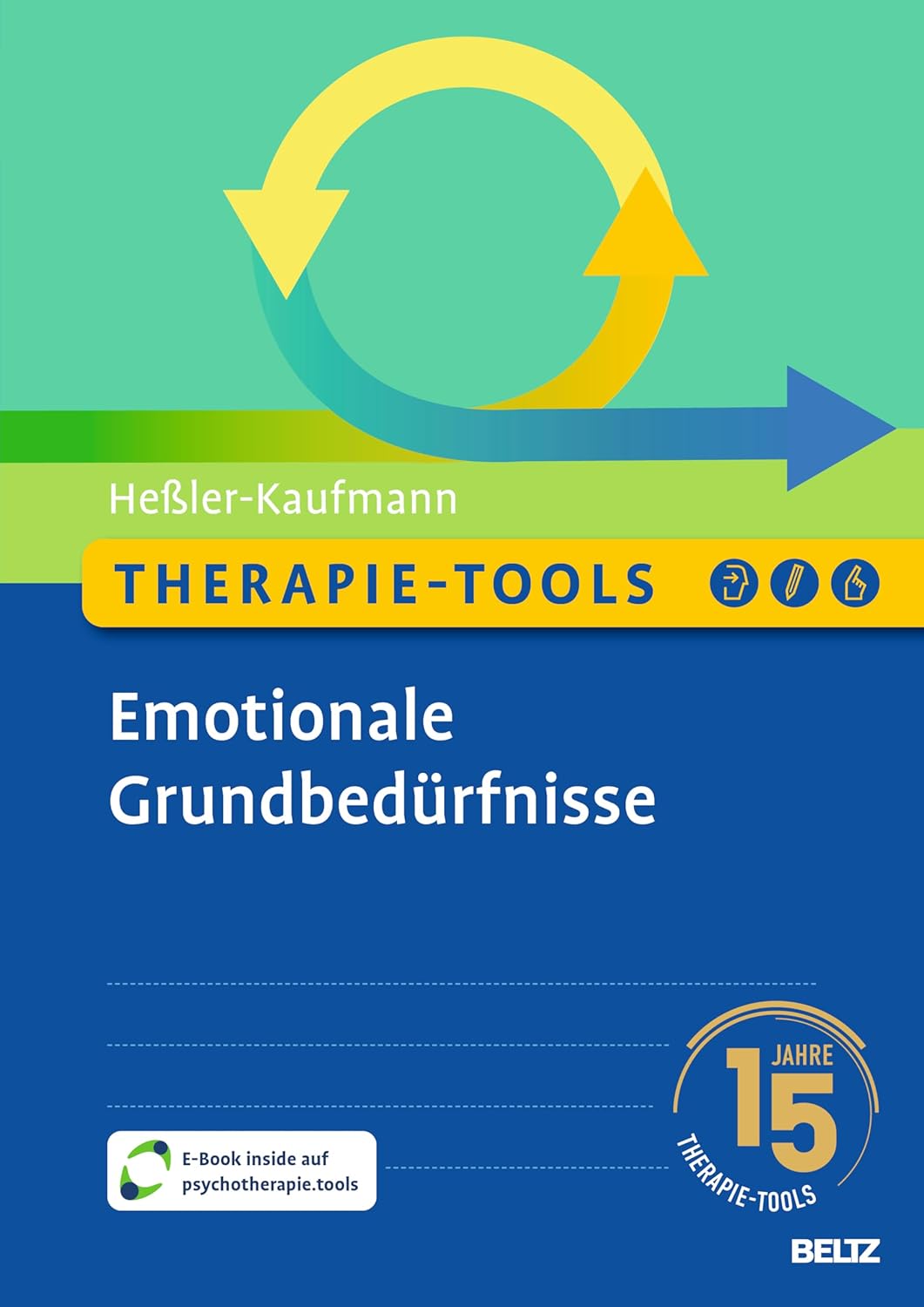 Therapie-Tools Emotionale Grundbedürfnisse von Johannes Heßler-Kaufmann