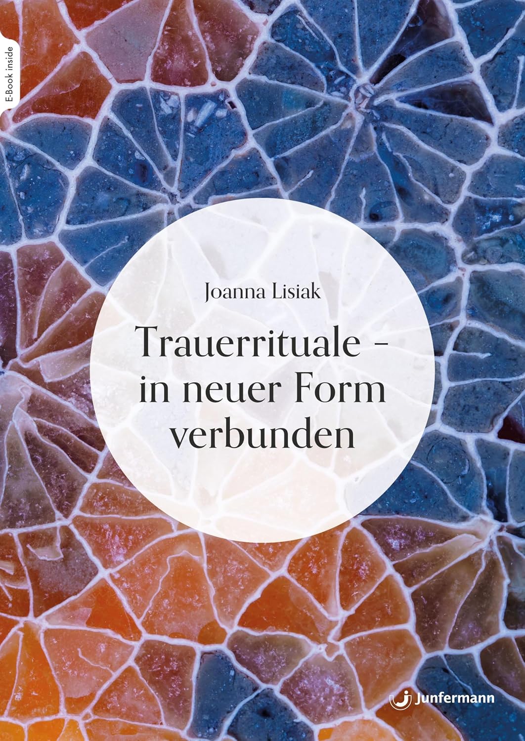 Trauerrituale – in neuer Form verbunden von Joanna Lisiak