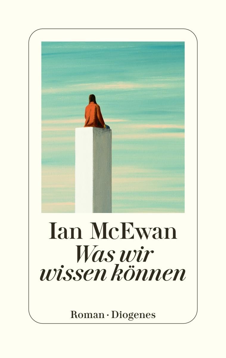 Was wir wissen können von Ian McEwan