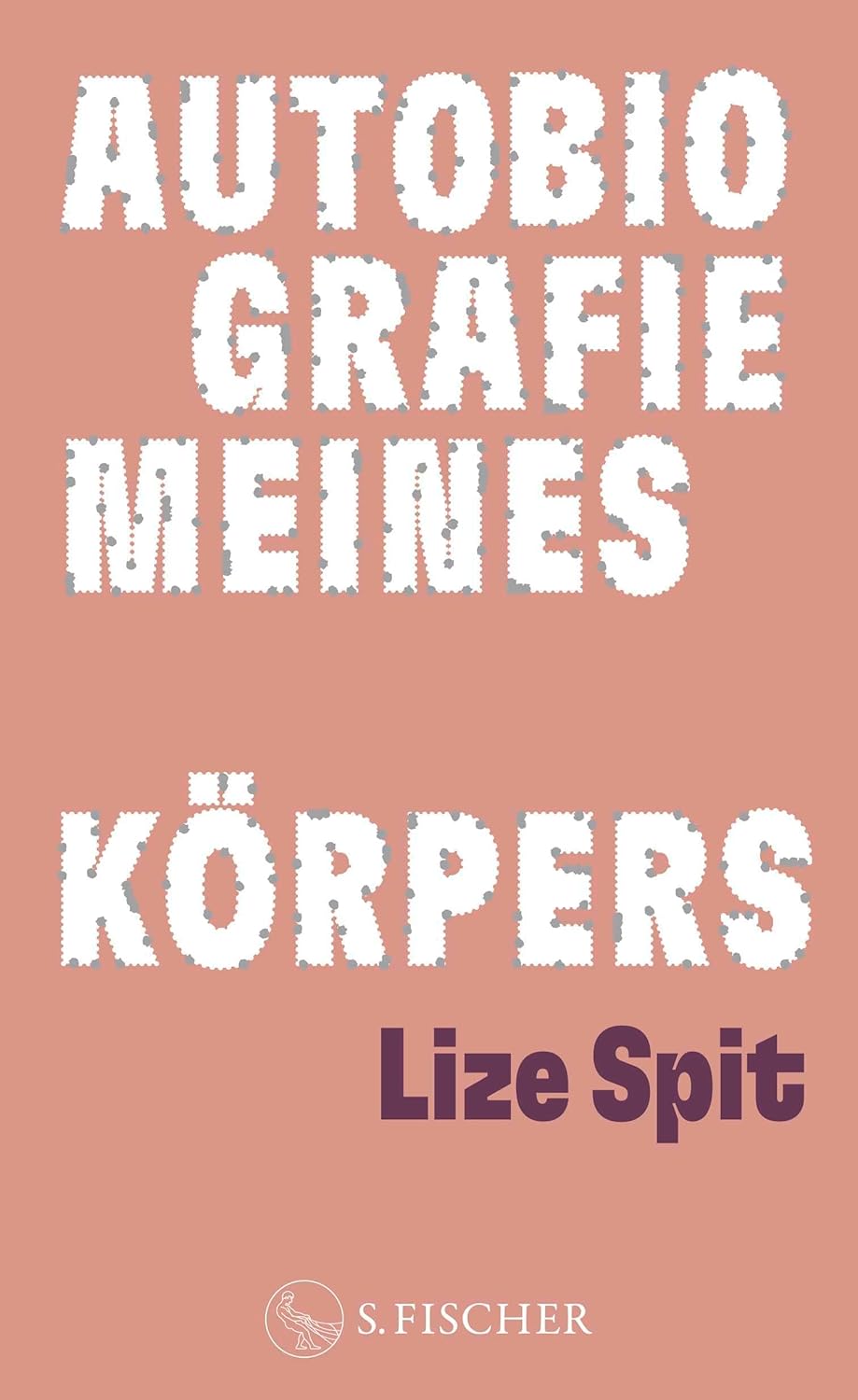 Autobiografie meines Körpers von Lize Spit