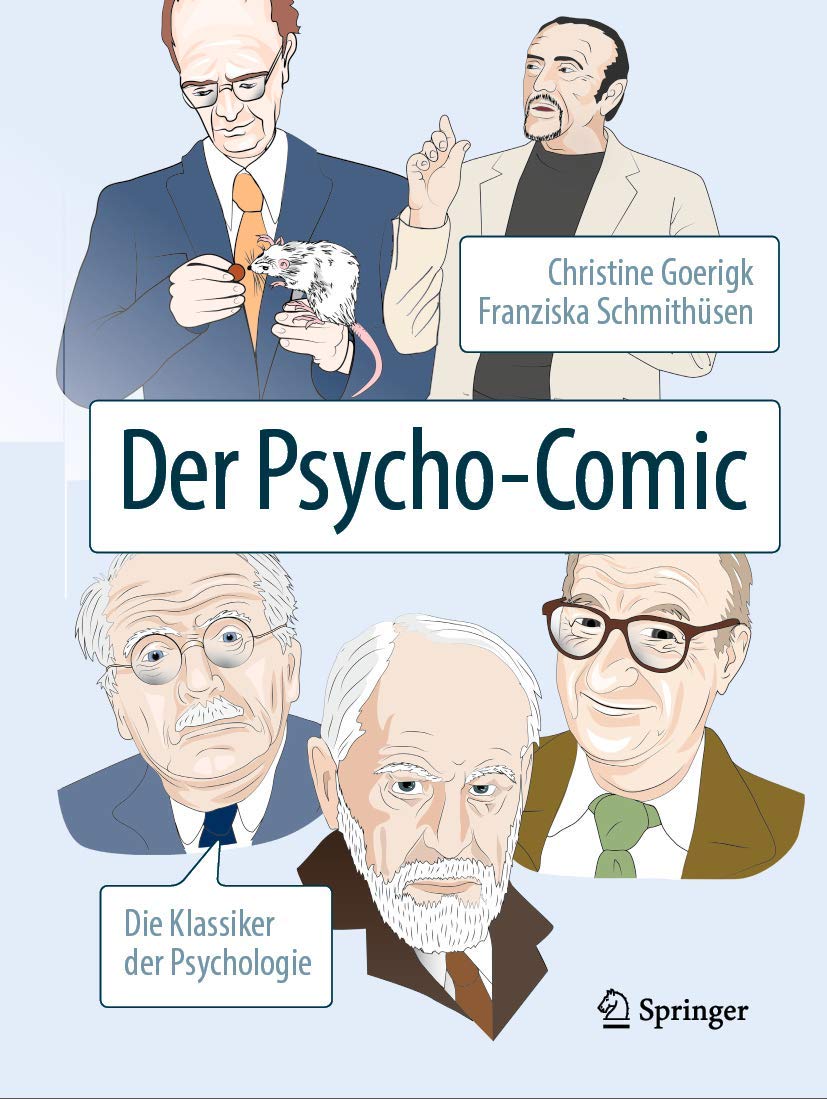 Der Psycho-Comic. Die Klassiker der Psychologie von Christine Goerigk und Franziska Schmithüsen