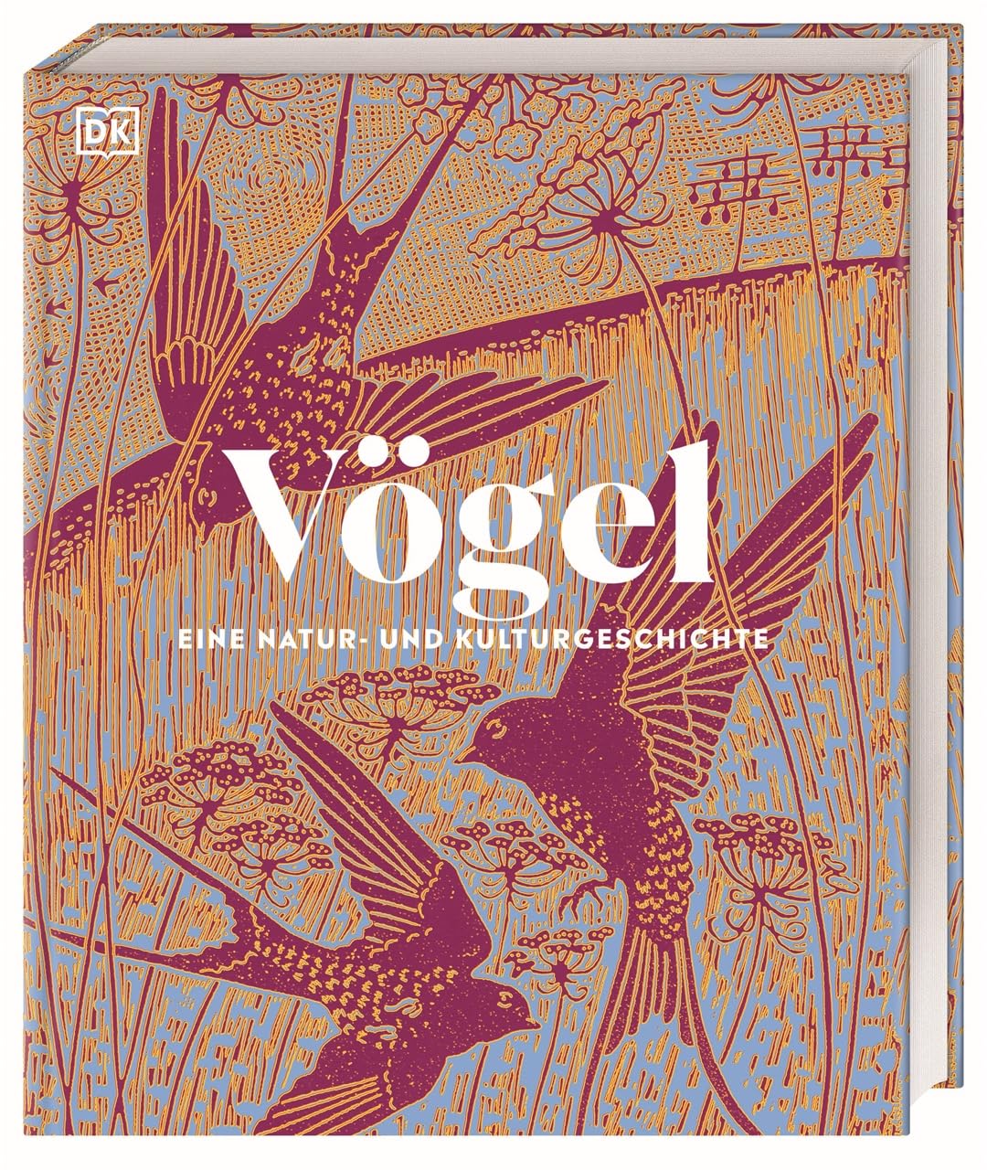 Vögel. Eine Natur- und Kulturgeschichte von Rob Hume